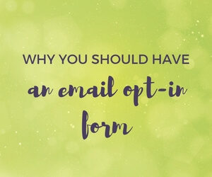 Why You Should Have An Email Optin Form blog image