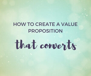How to create a value proposition that converts featured image