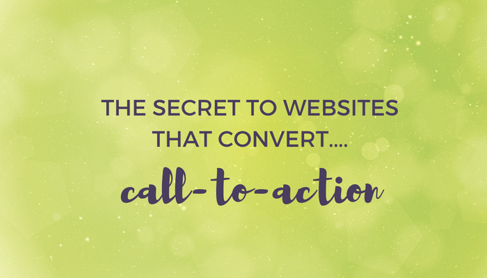 the secret to websites that convert call to action header image